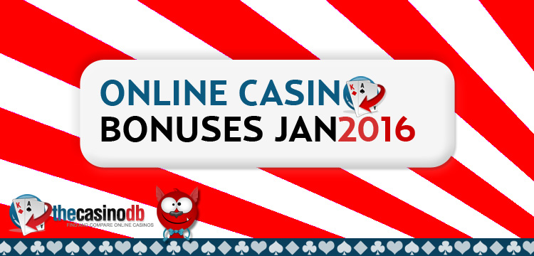 New Online Casino Bonuses January 2016