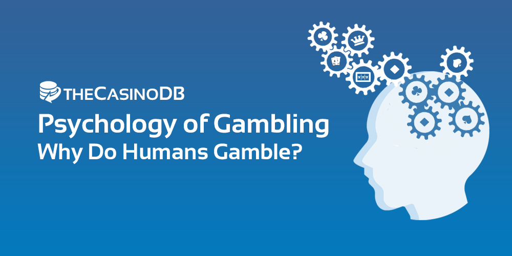 Psychology of Gambling, Betting & Casino