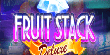 Fruit Stack Deluxe